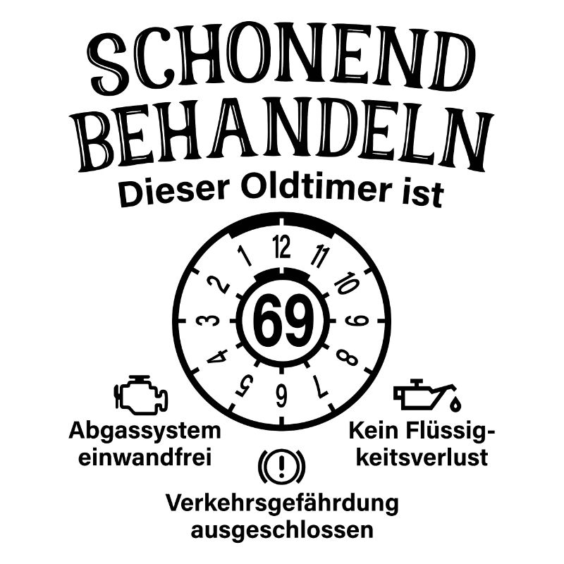 69. Geburtstag Schonend Behandeln Oldtimer Ist 69