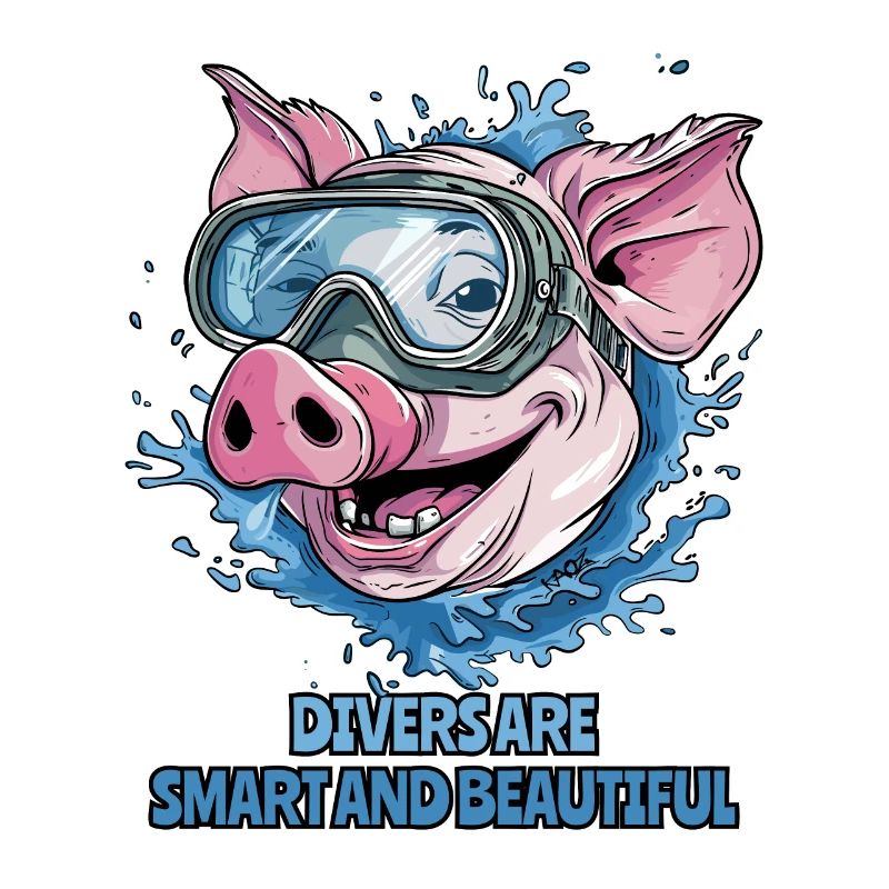 Divers are SMART AND BEAUTIFUL: Diver Pig