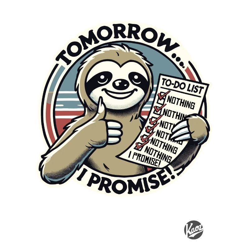Promised to do nothing, sloth to-do list