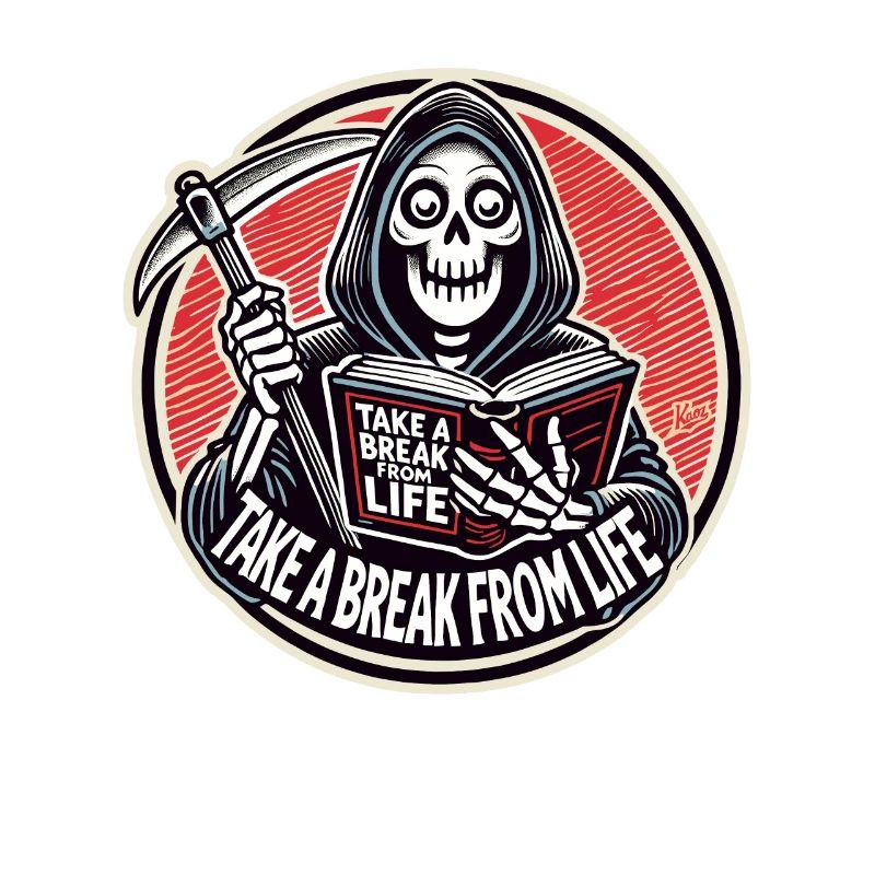 Sensenmann liest "Nimme eine Pause vom Leben"