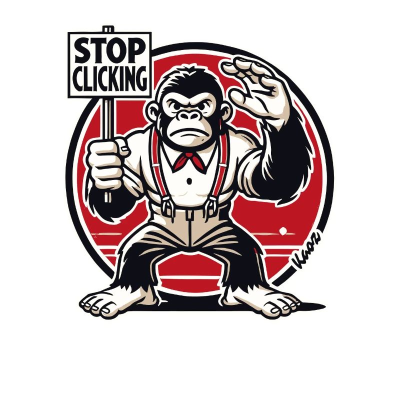 Gorilla Monkey with Sign: Stop Clicking