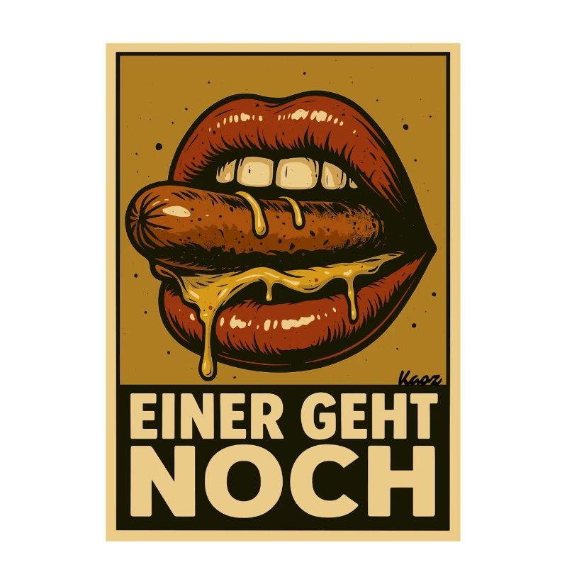 Wurst mit Soße und Spruch „Einer geht noch"