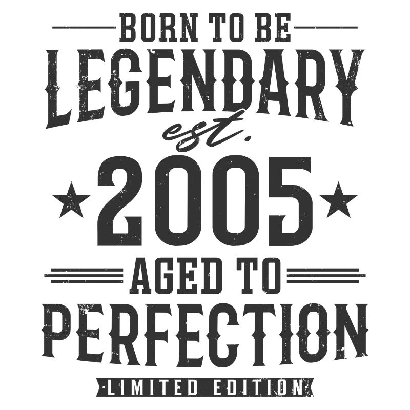 Legendary since 2005