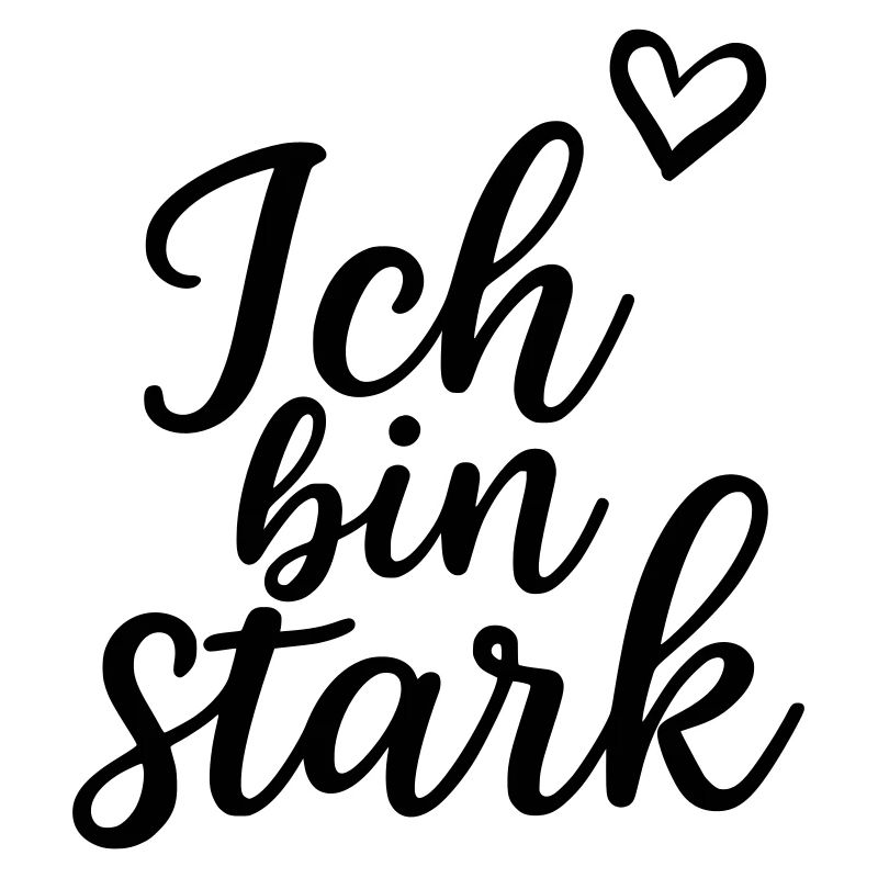 Ich bin stark