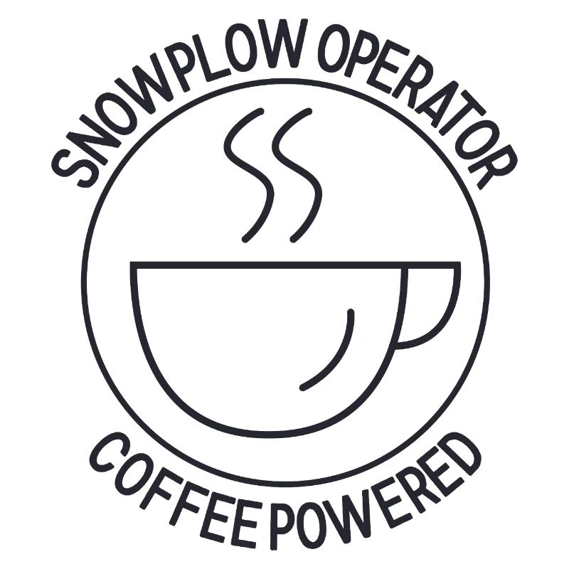 Snowplow Operator Coffee Powered Schneepflugfahrer