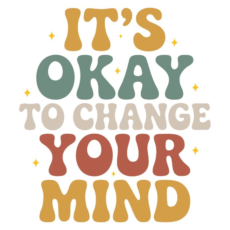 C’est normal de changer d’avis – design