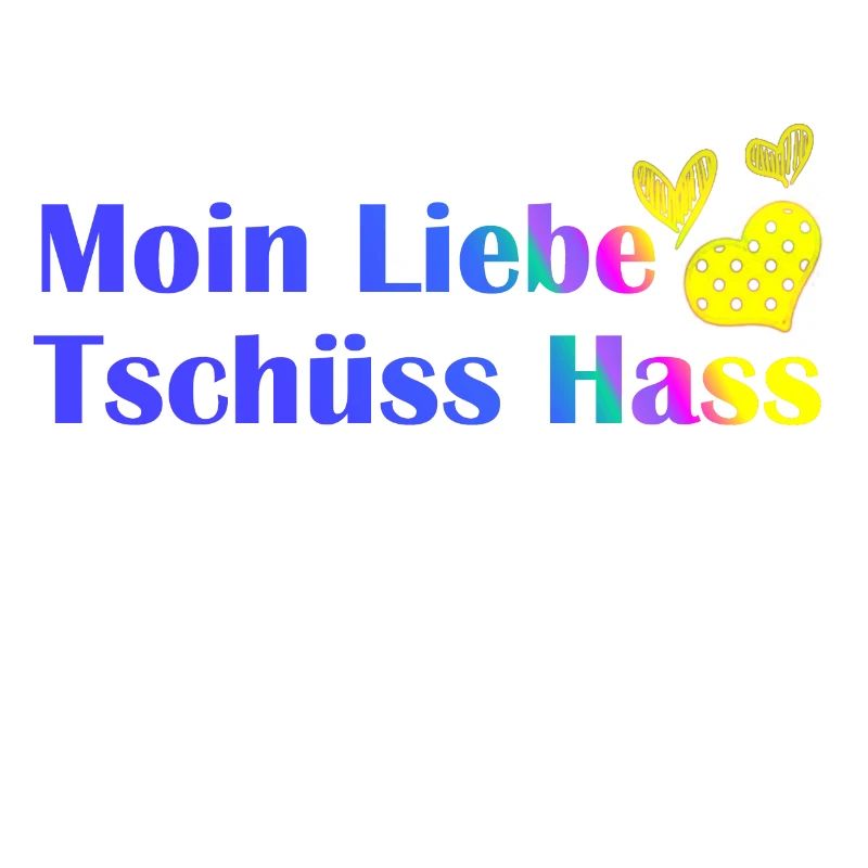Moin Liebe, Tschüss Hass Herz romantisch Geschenk