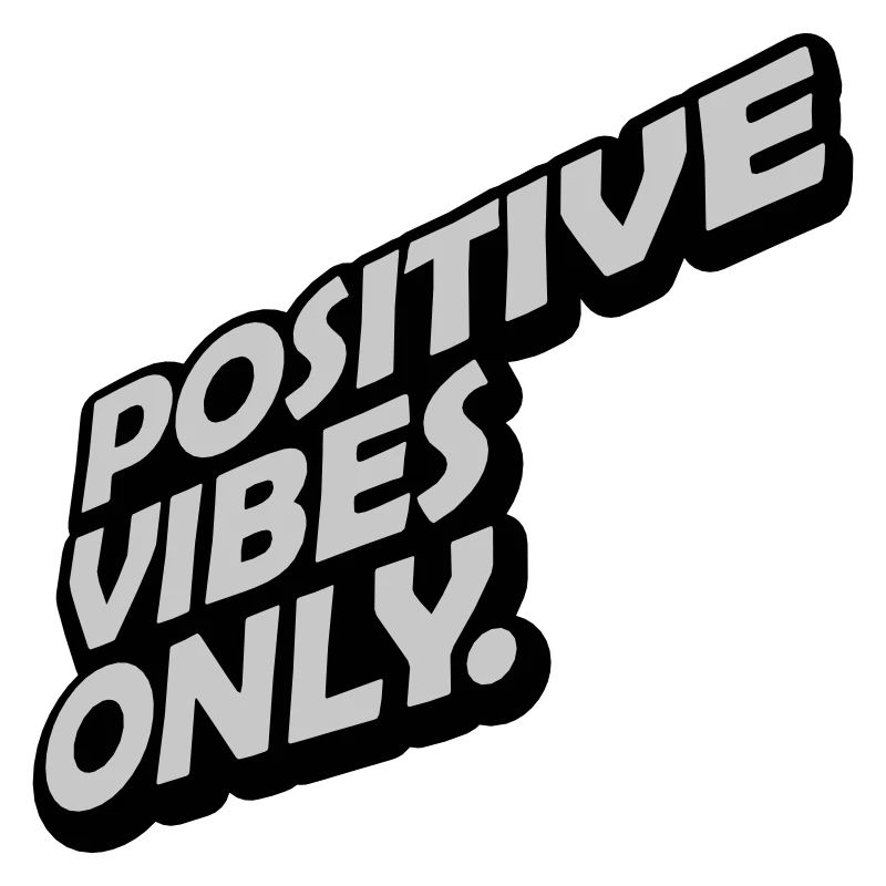 Motivation Positive Vibes Only