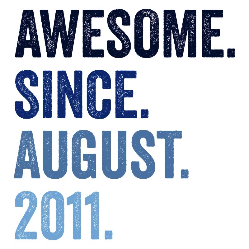 Awesome Since August 2011 11. Geburtstag