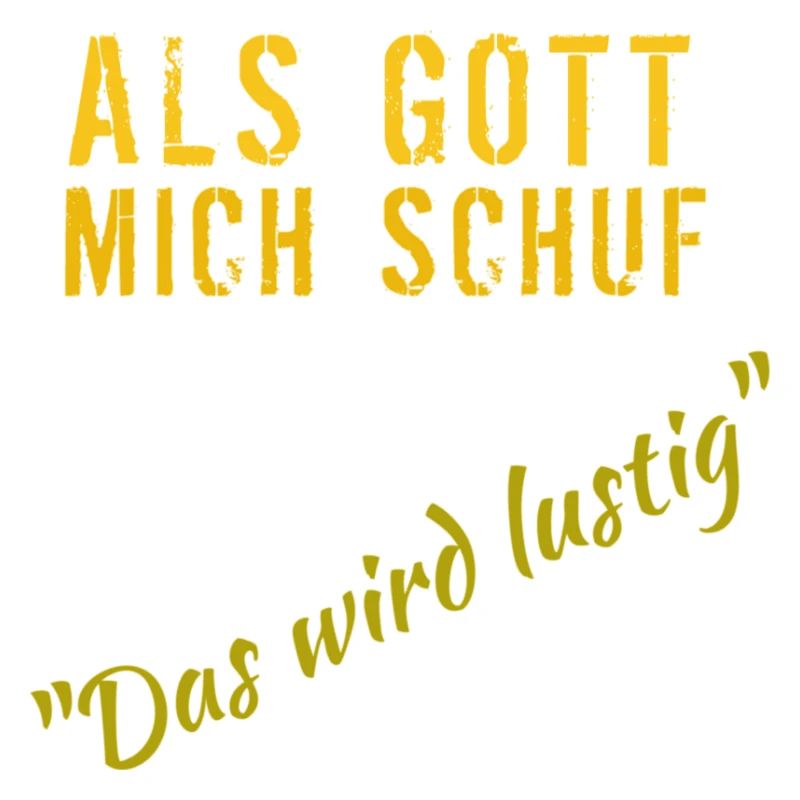 Als Gott mich schuf: Das wird lustig