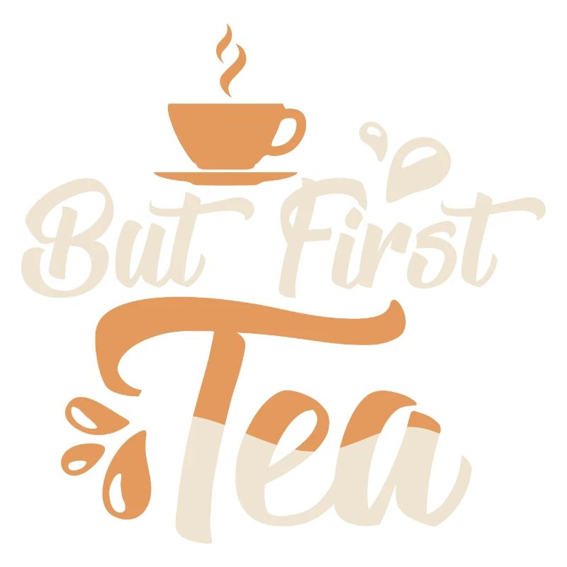 But First, Tea Tea Bag Mug Tea Drinker
