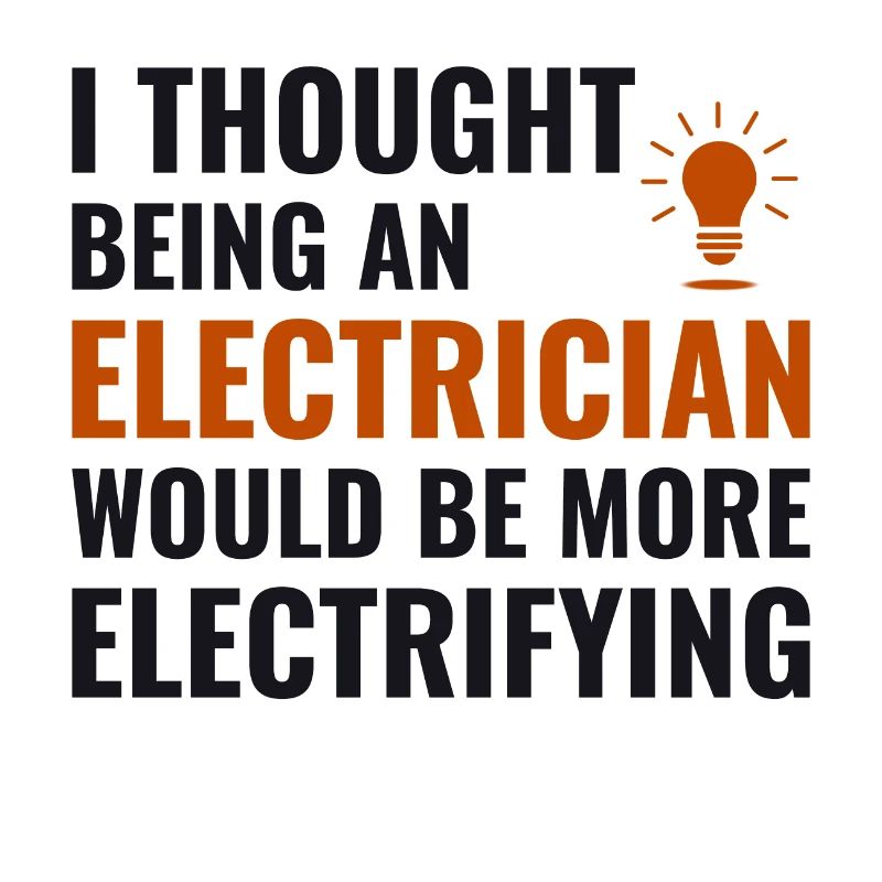 Electrician Humor Electrical Technician Engineer