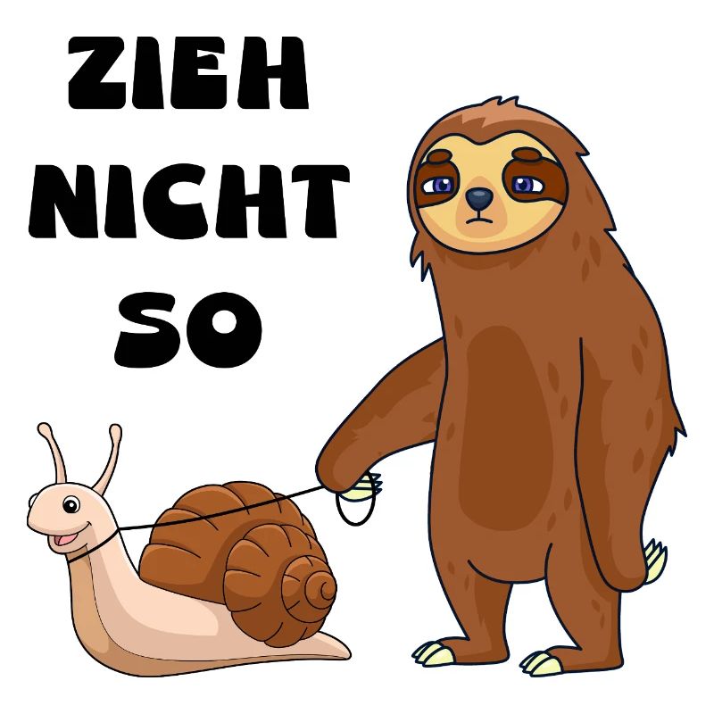 Don't pull a snail and a sloth