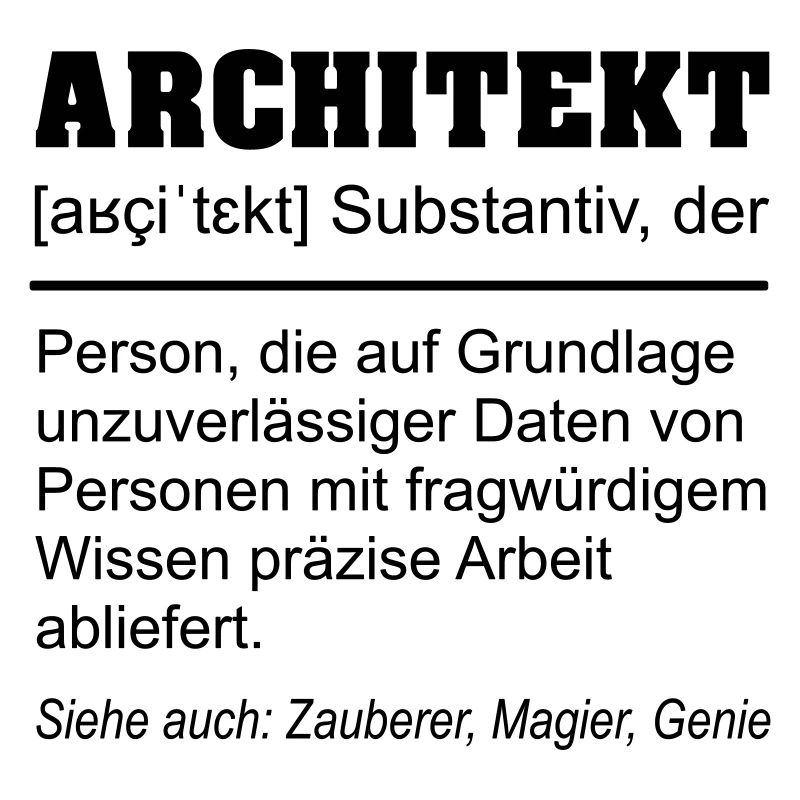 Architekt Definition Beruf Lustig