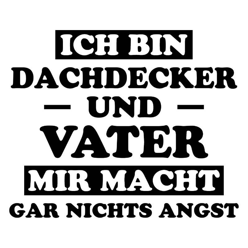 Dachdecker Handwerker Spruch Dachdecker Geschenk