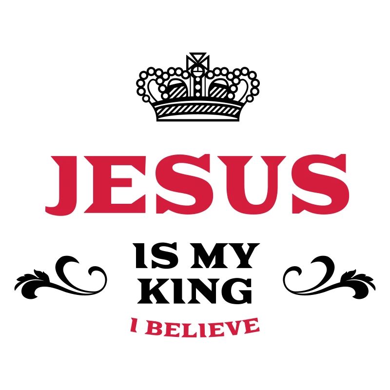 Jésus est mon roi