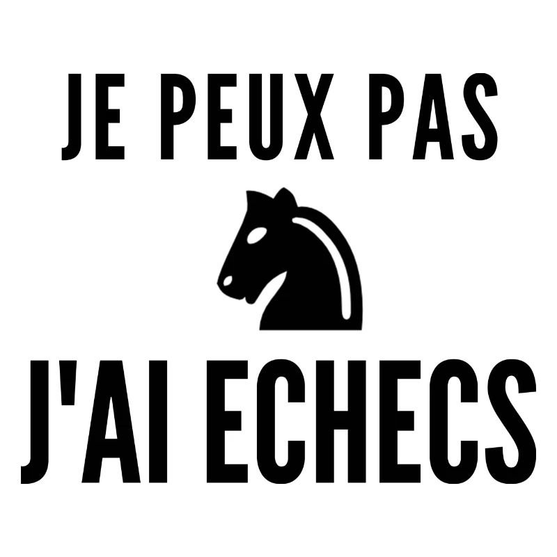 je peux pas j ai echecs