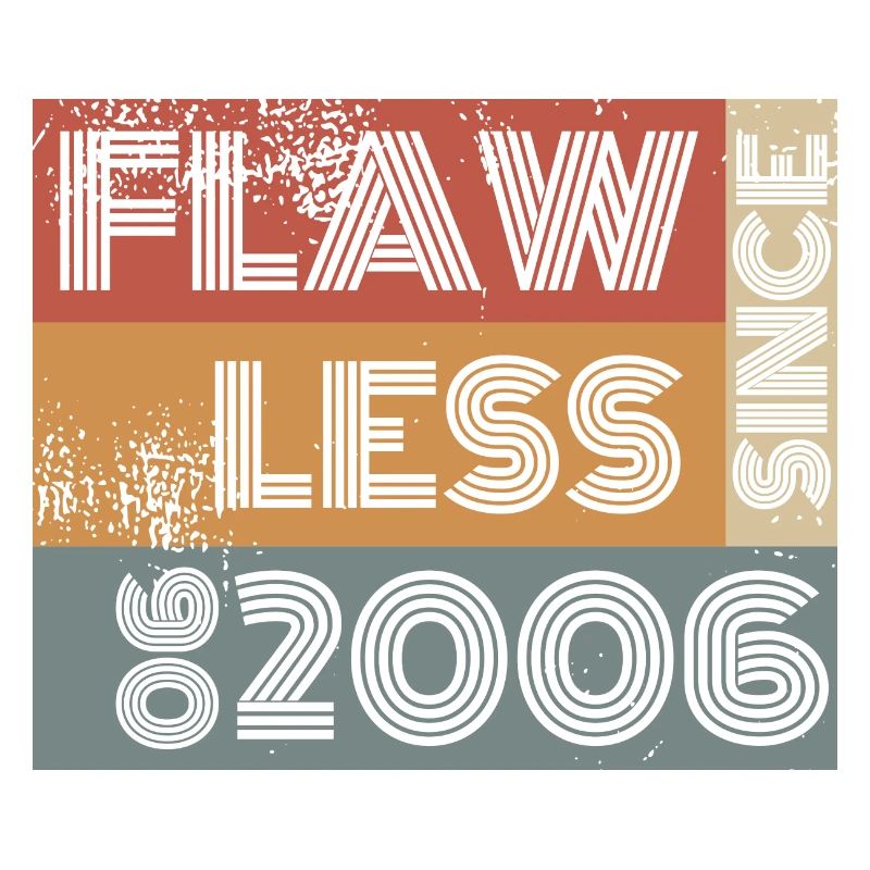 18. Geburtstag Flawless since 06/2006