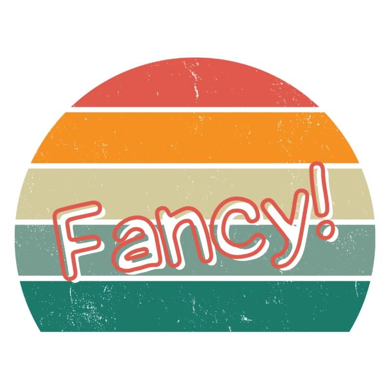 Fancy!