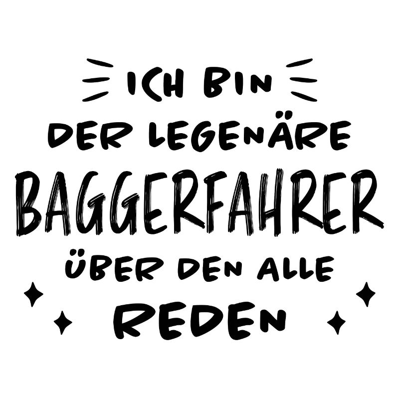 Baggerfahrer Lustiger Spruch Beruf Bagger Geschenk