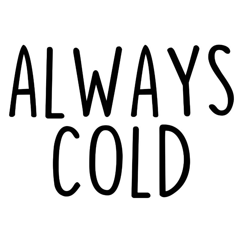 Always Cold