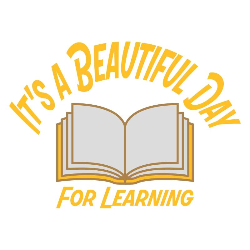 beautiful day for learning