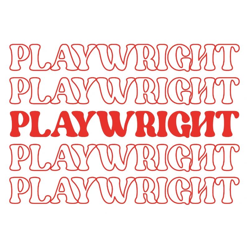 Playwright Dramatist Scriptwriter Writer Dramatic