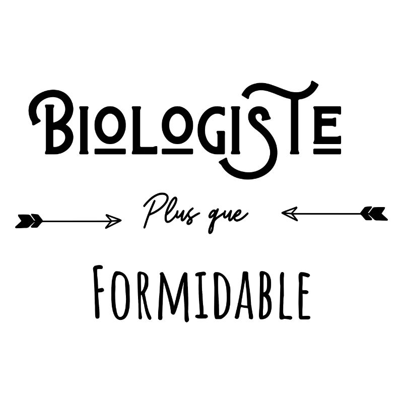 Biologiste plus que formidable humour citation