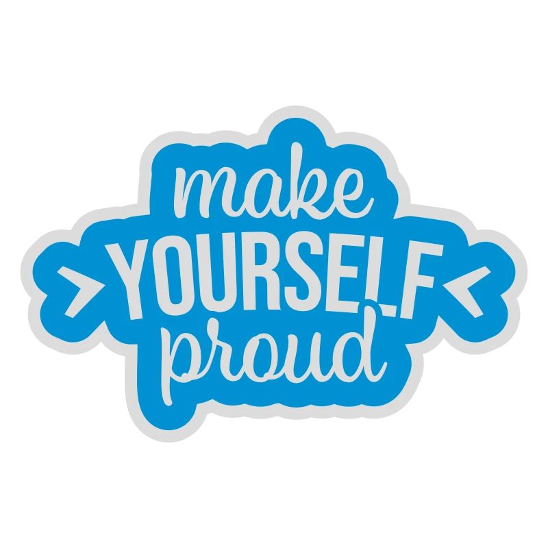 make yourself proud quote