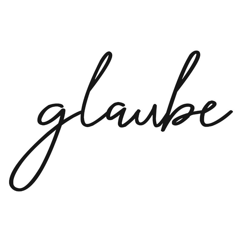 glaube - an dich