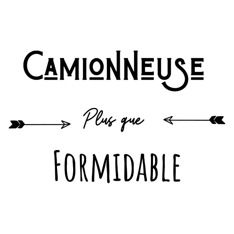 Camionneuse plus que formidable humour citation