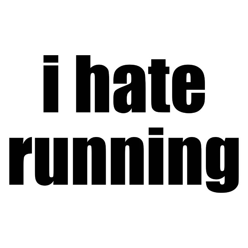 I Hate Running