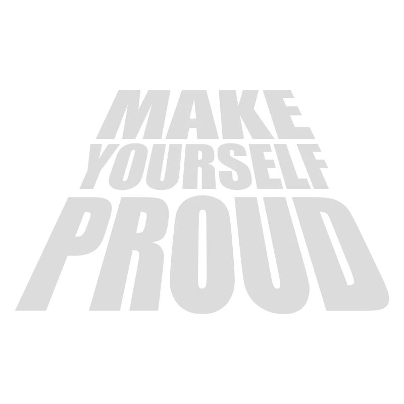 make yourself proud quote
