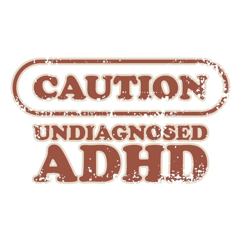 Caution, ADHD