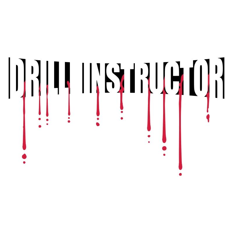 Blood Drill Instructor