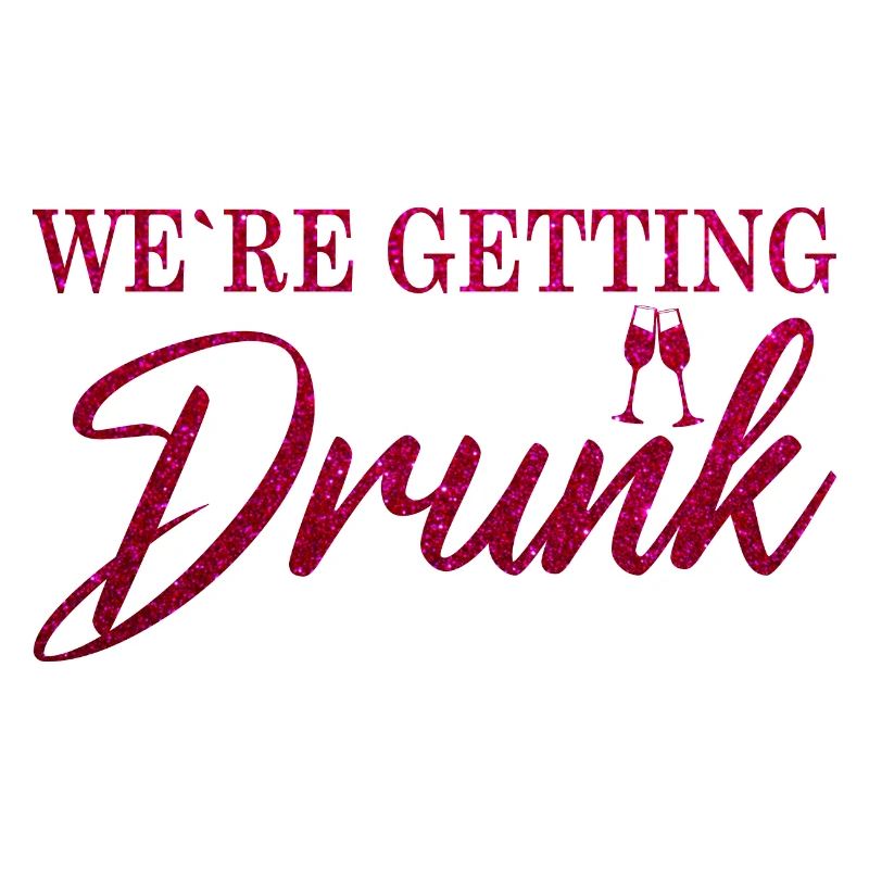 Bride JGA - We ́re getting drunk rose