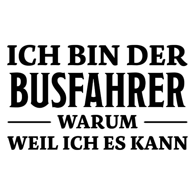 Busfahrer Spruch Beruf Lustiges Busfahrer Geschenk
