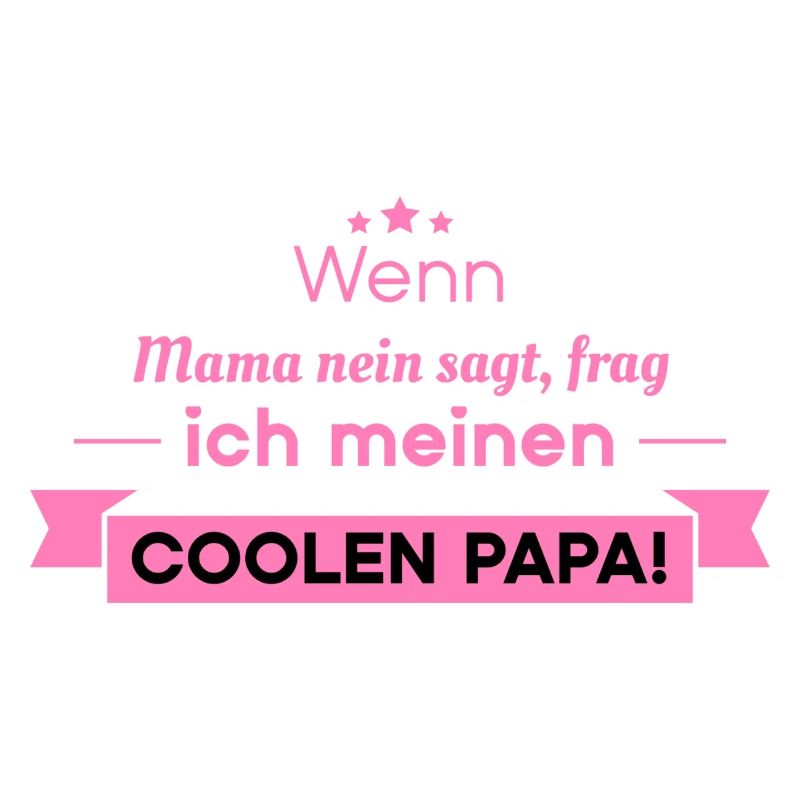 cooler Papa Spruch