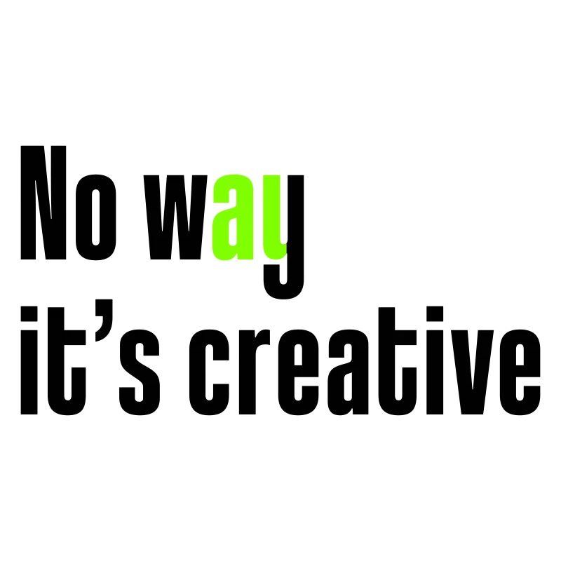 Pas question que ce soit créatif