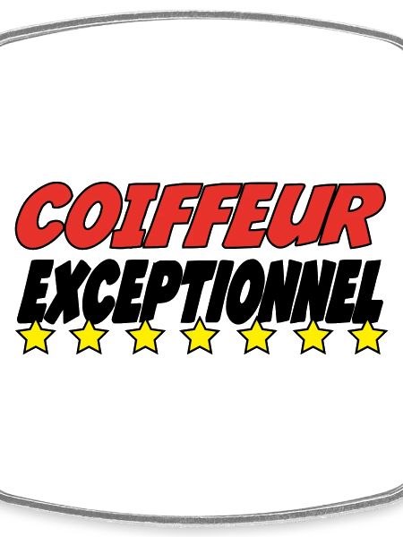 COIFFEUR exceptionnel