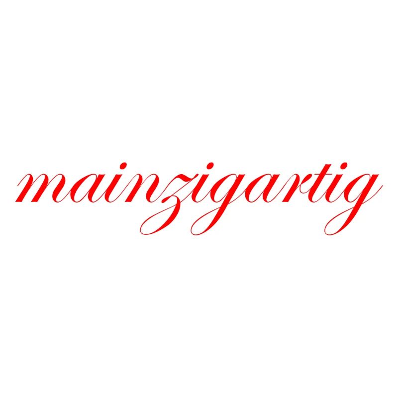 Spruch mainzigartig