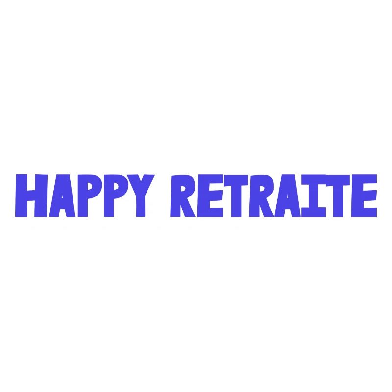 RETRAITE. RETRAITE. RETRAITEE. RETRAITE