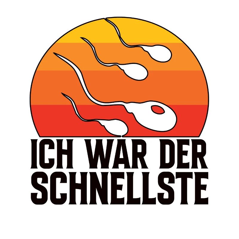 Ich War Der Schnellste - Sperma Samen Lustig