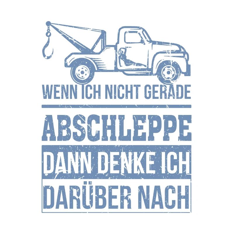 Abschleppdienst wenn ich nicht gerade abschleppe