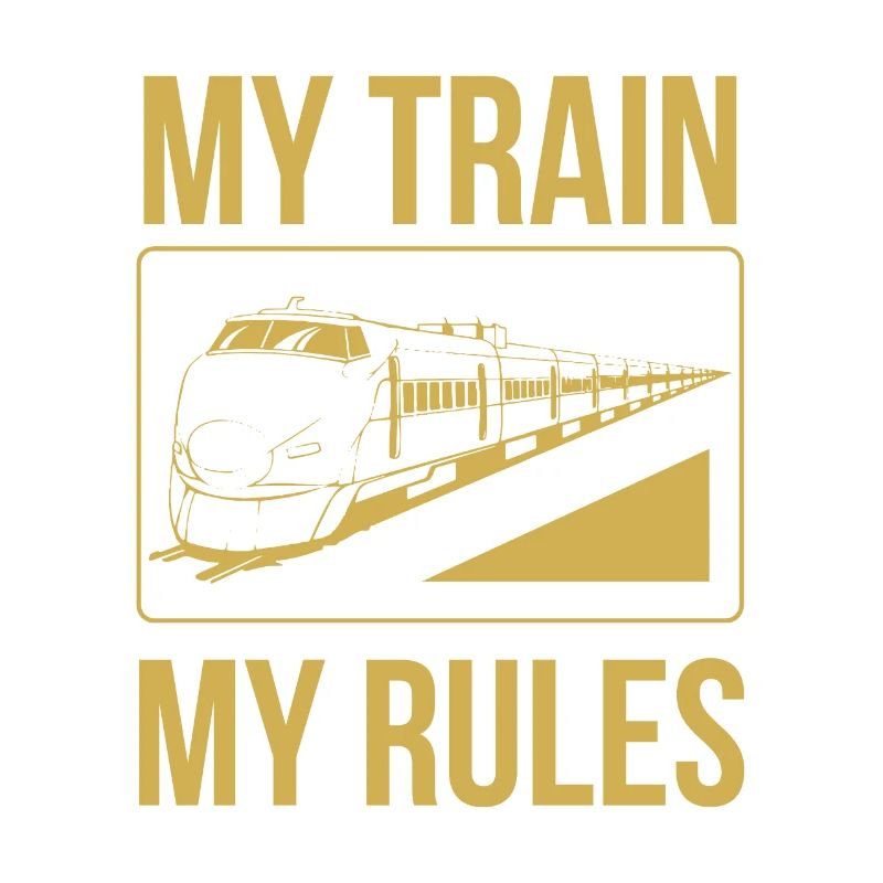 Train driver sayings my train my rules