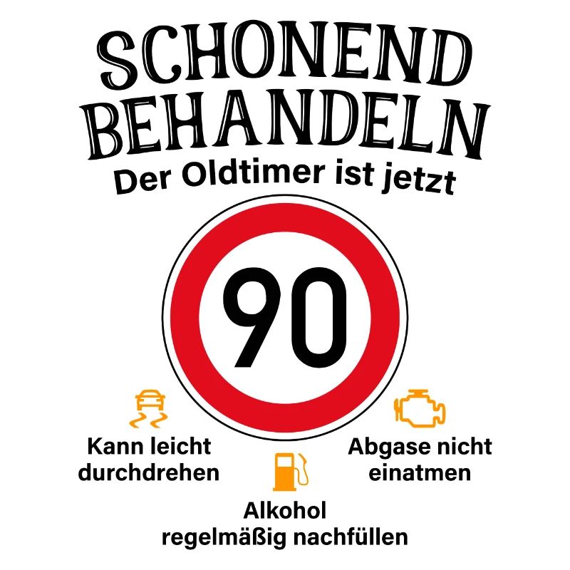 90. Geburtstag Schonend Behandeln Oldtimer Ist 90