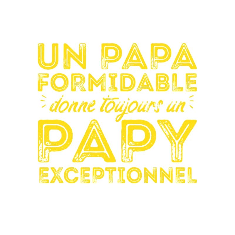 Papy exceptionnel !