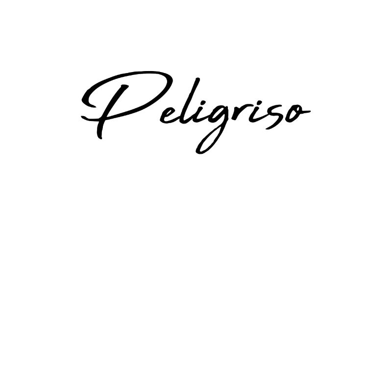 peligroso spanish