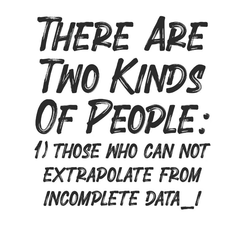 Incomplete Data Funny Science Nerd