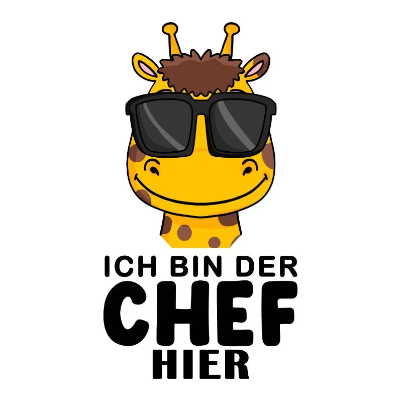 Chef Spruch Anführer Giraffe Motiv
